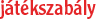 játékszabály